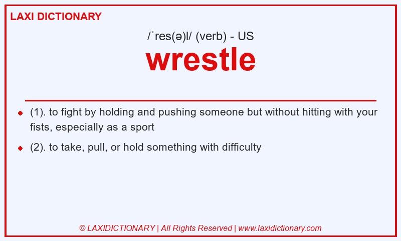 Definition wrestle in American English