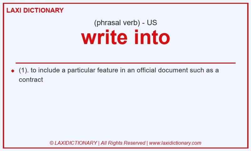 Definition write into in American English