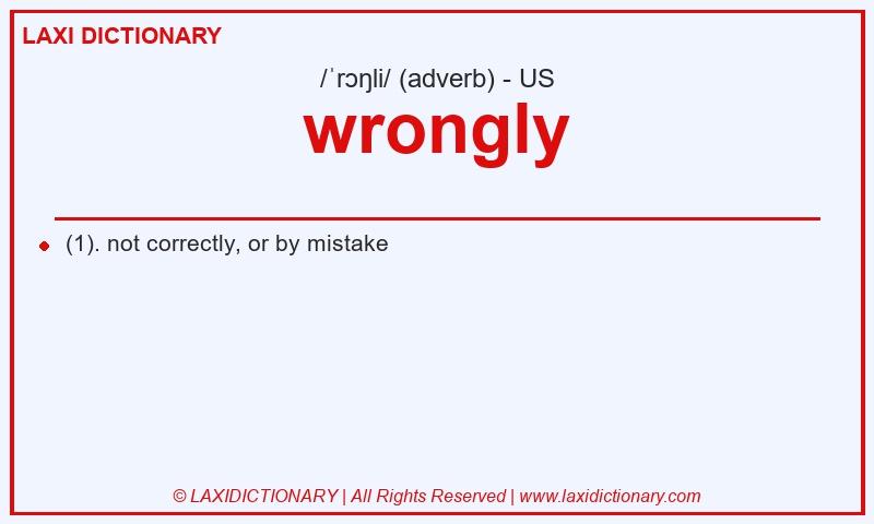 Definition wrongly in American English