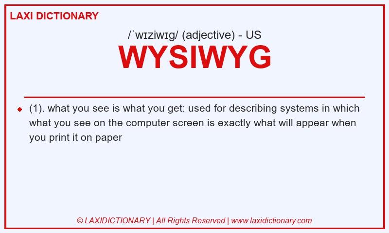 Definition WYSIWYG in American English