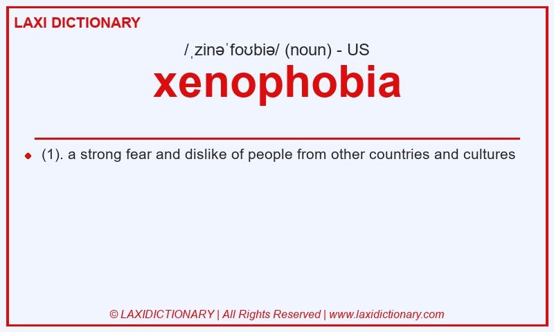 Definition xenophobia in American English