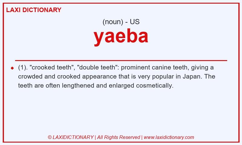 Definition yaeba in American English