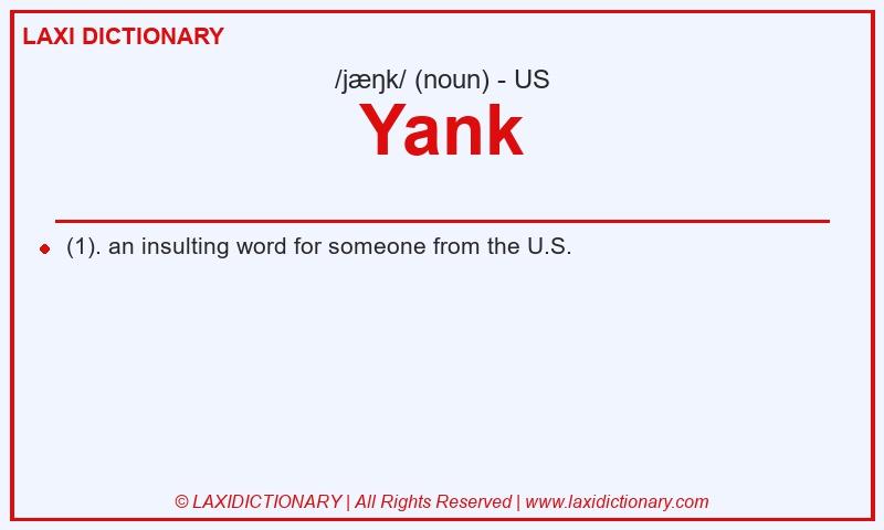 Definition Yank in American English