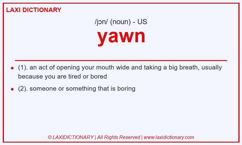Definition yawn in American English