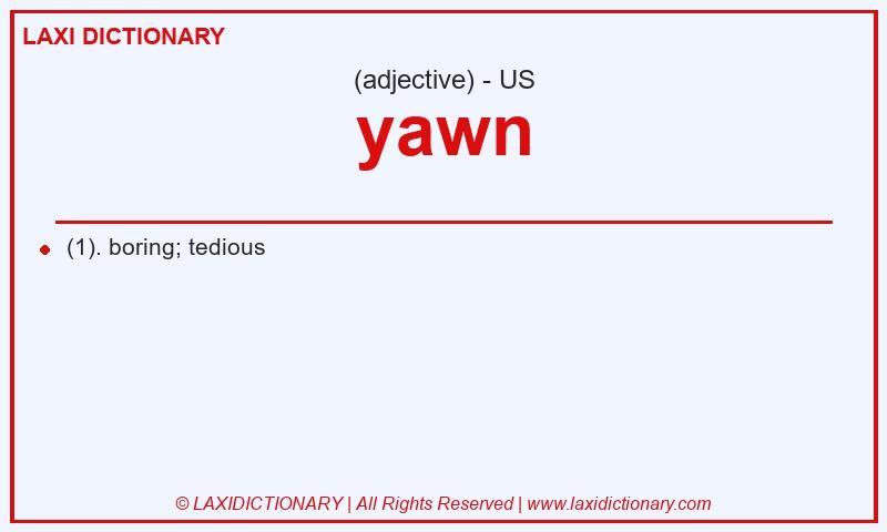 Definition yawn in American English