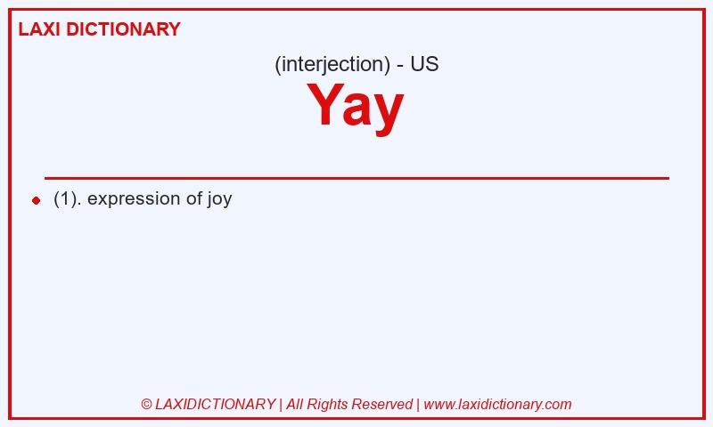 Definition Yay in American English