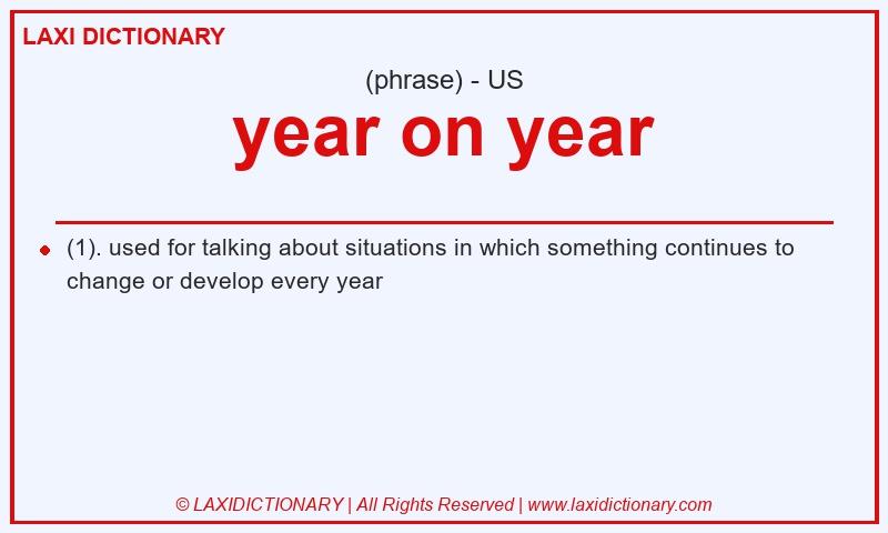 Definition year on year in American English