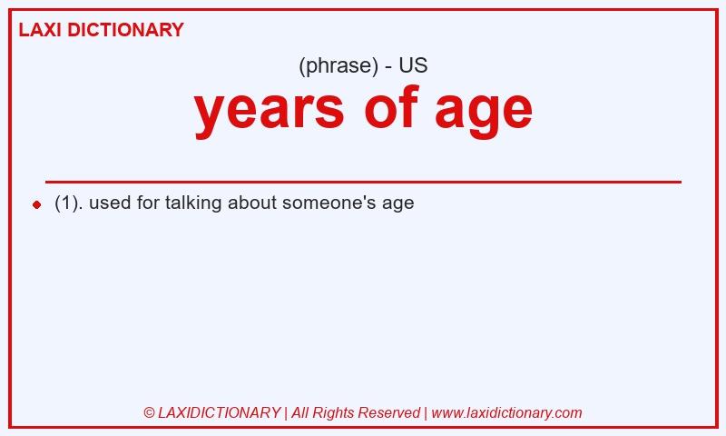 Definition years of age in American English