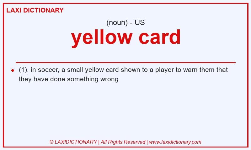 Definition yellow card in American English