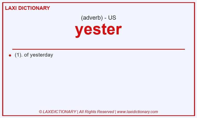 Definition yester in American English