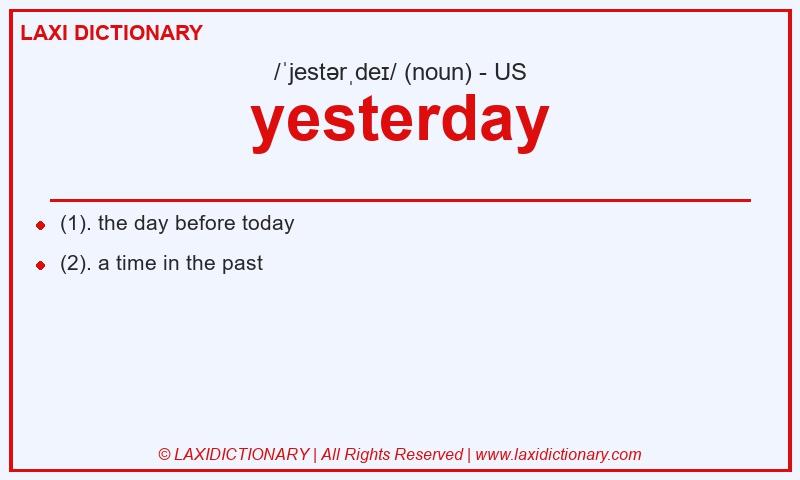 Definition yesterday in American English