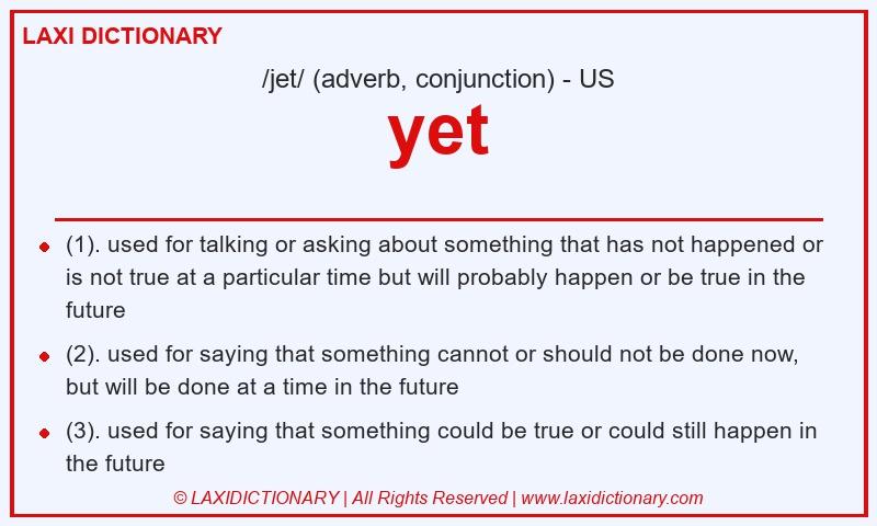 Definition yet in American English
