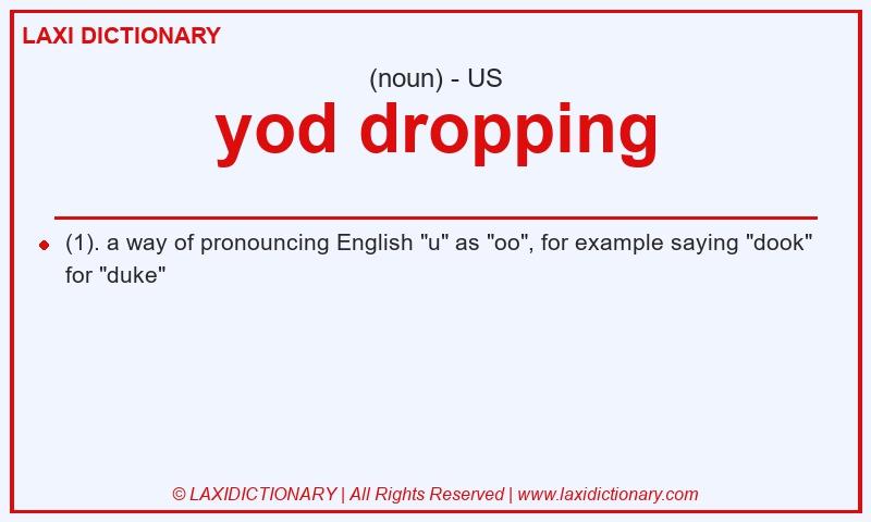 Definition yod dropping in American English