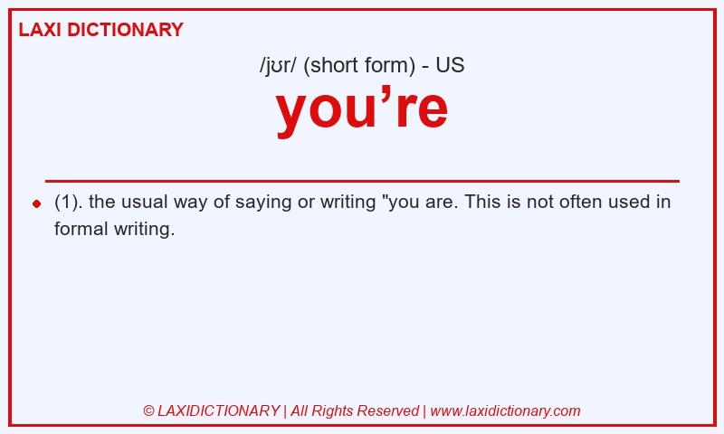 Definition you’re in American English