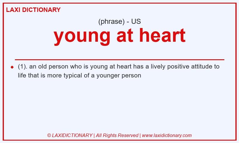 Definition young at heart in American English