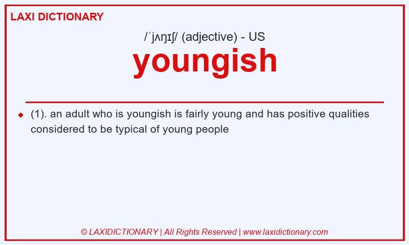 Definition youngish in American English