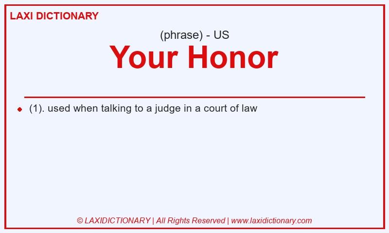 Definition Your Honor in American English
