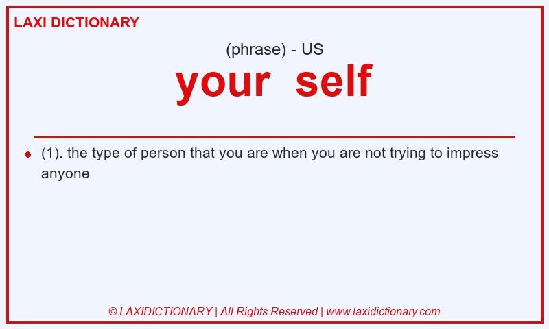 Definition your  self in American English