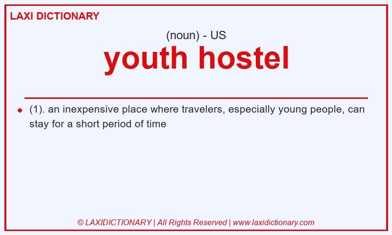 Definition youth hostel in American English