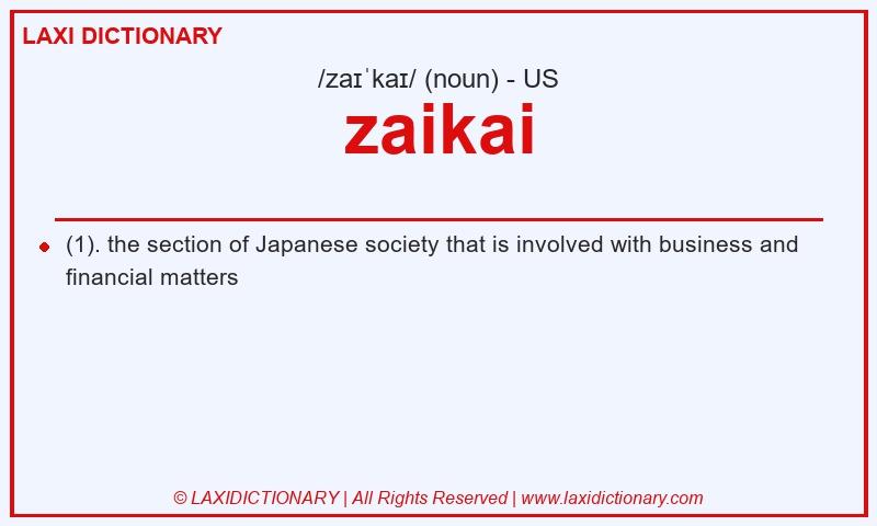Definition zaikai in American English