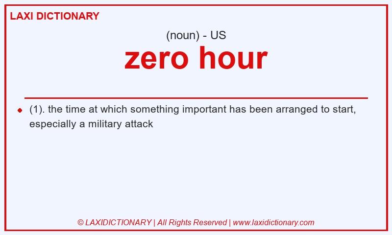 Definition zero hour in American English
