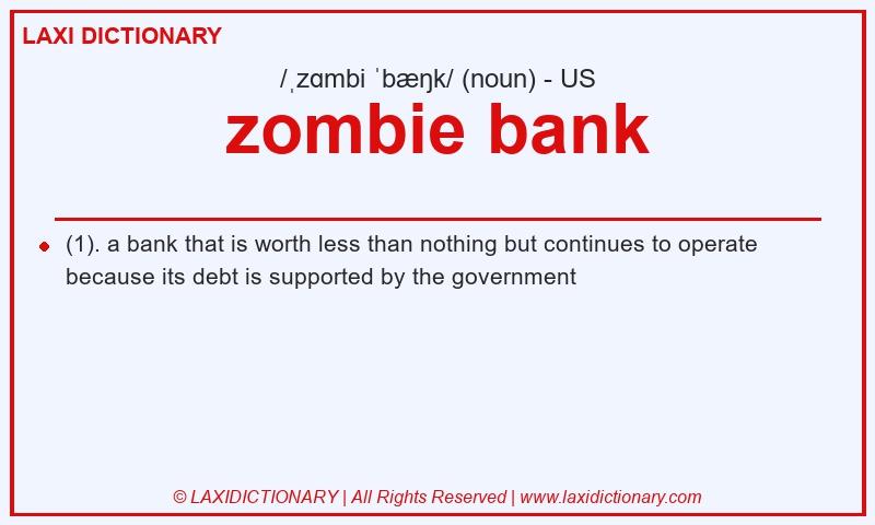 Definition zombie bank in American English