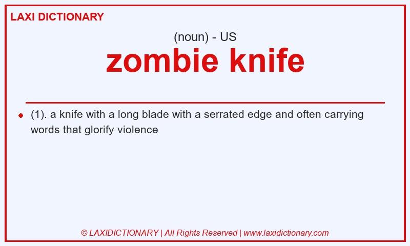 Definition zombie knife in American English