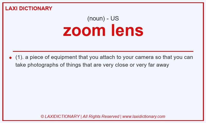 Definition zoom lens in American English
