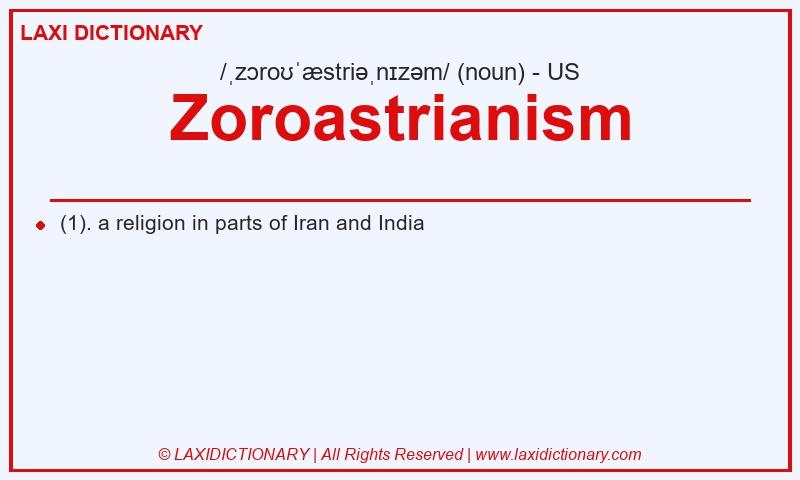 Definition Zoroastrianism in American English