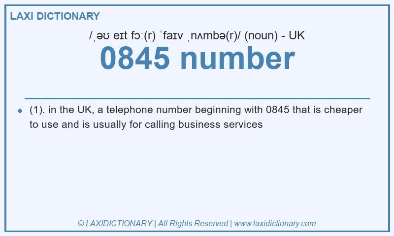 Definition 0845 number in British English