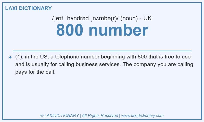 Definition 800 number in British English