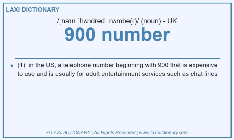 Definition 900 number in British English
