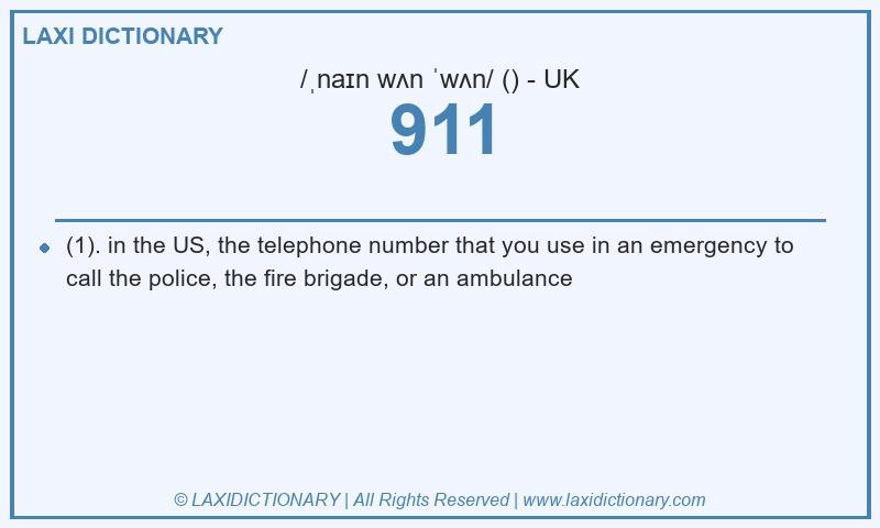 Definition 911 in British English