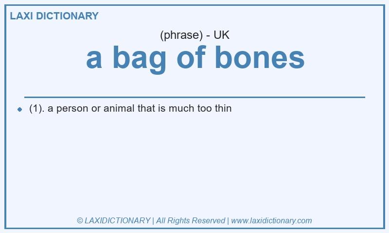 Definition a bag of bones in British English