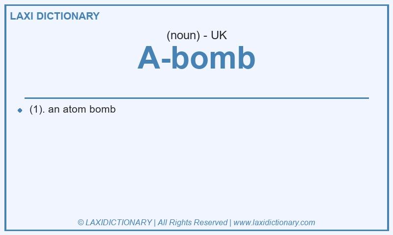 Definition A-bomb in British English