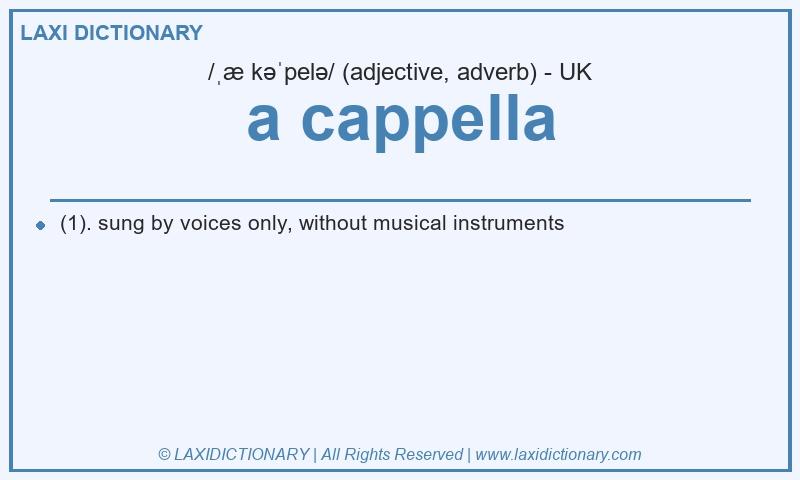 Definition a cappella in British English