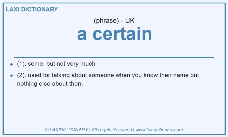 Definition a certain in British English