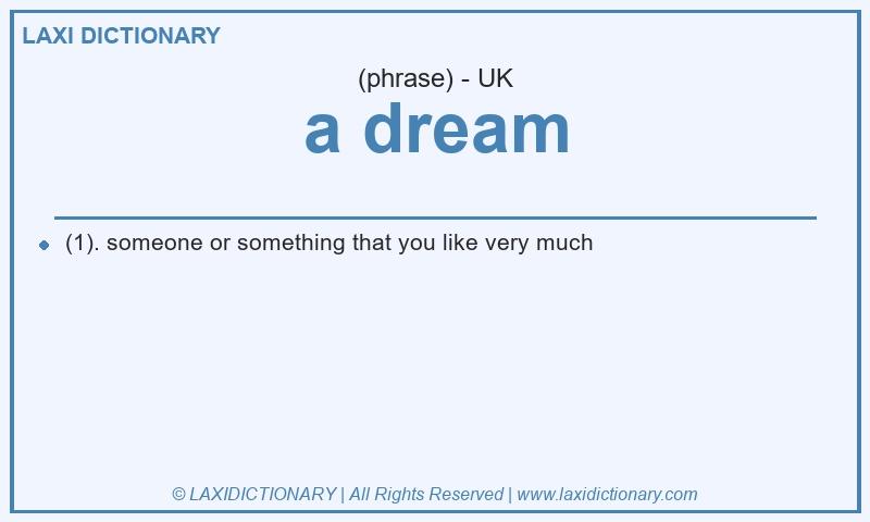 Definition a dream in British English