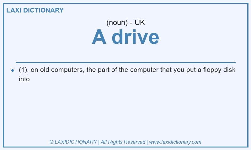 Definition A drive in British English