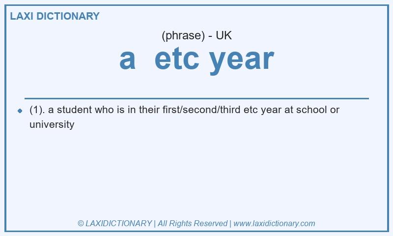Definition a etc year in British English
