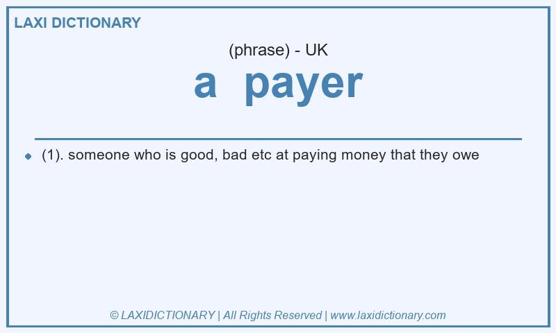 Definition a  payer in British English