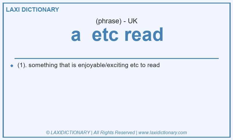 Definition a etc read in British English