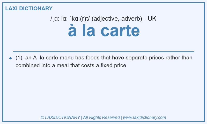 Definition à la carte in British English