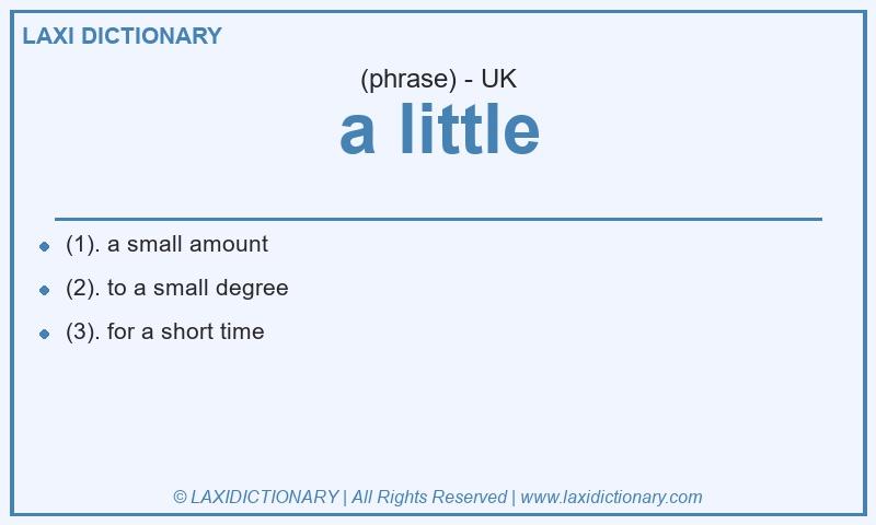 Definition a little in British English