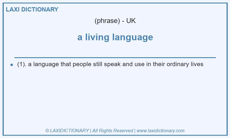 Definition a living language in British English