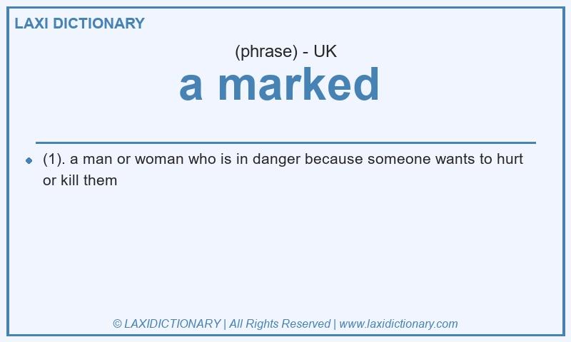Definition a marked in British English