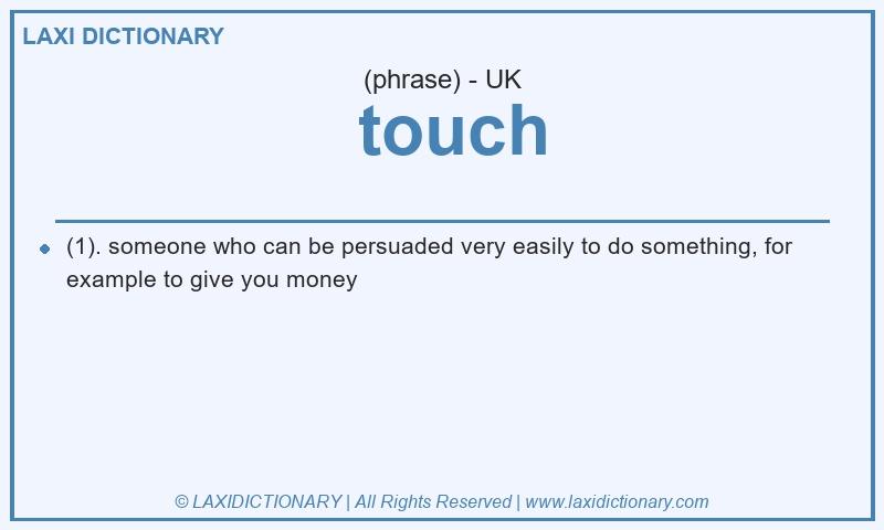 Definition  touch in British English