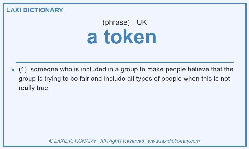 Definition a token  in British English