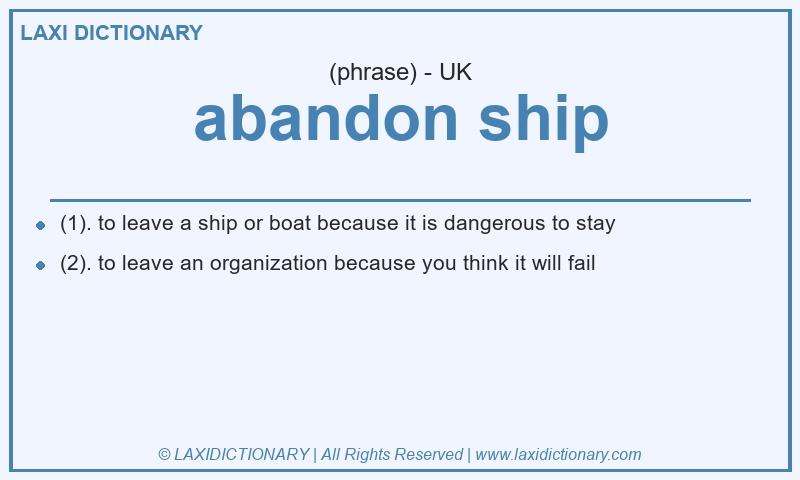 Definition abandon ship in British English