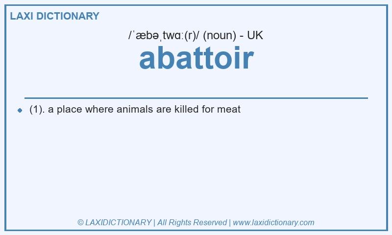 Definition abattoir in British English